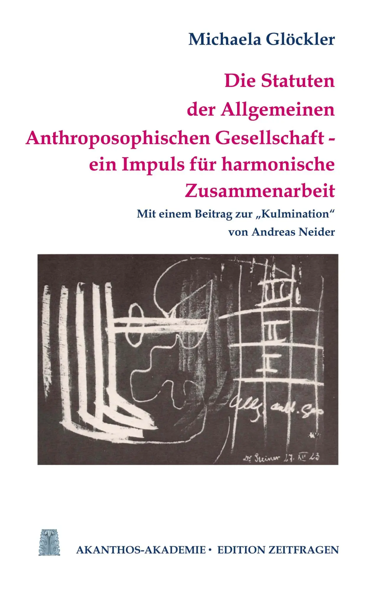 Cover: 9783695715558 | Die Statuten der Allgemeinen Anthroposophischen Gesellschaft | Buch