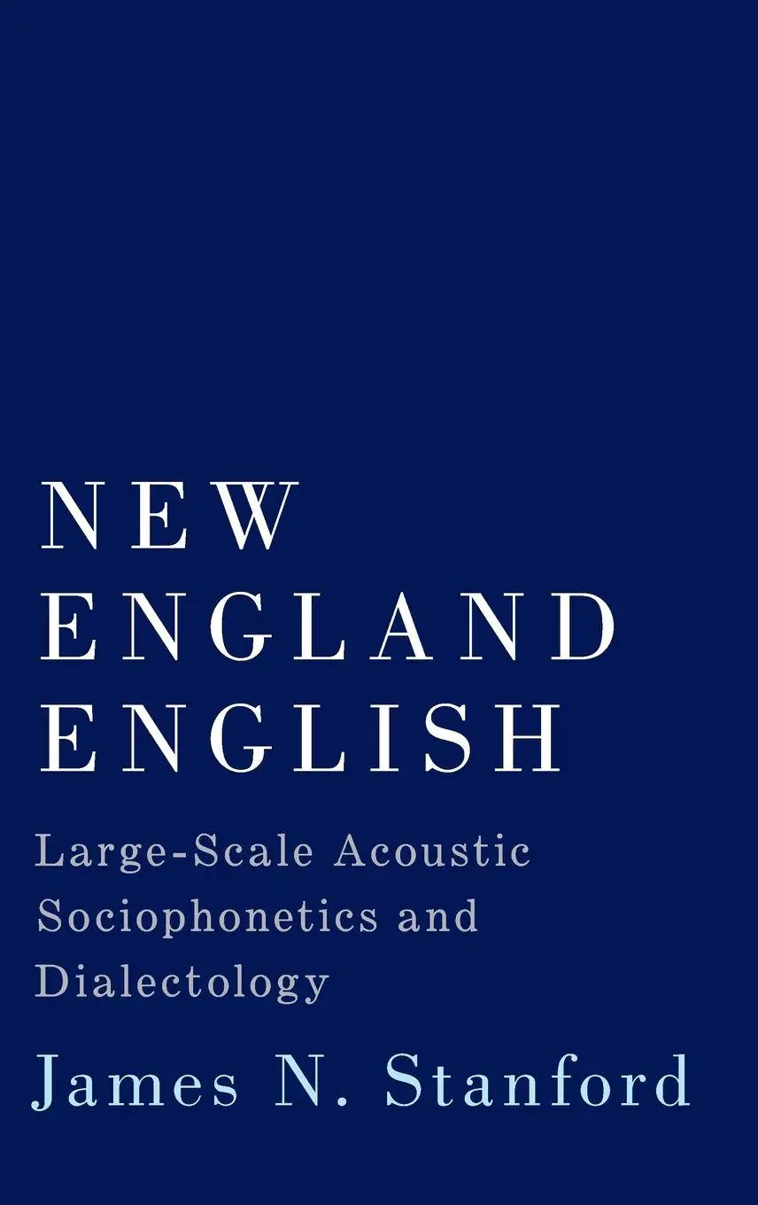 Cover: 9780190625658 | New England English | James N. Stanford | Buch | Gebunden | Englisch