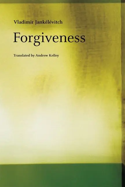 Cover: 9780226045658 | Forgiveness | Vladimir Jankélévitch | Taschenbuch | Englisch | 2013