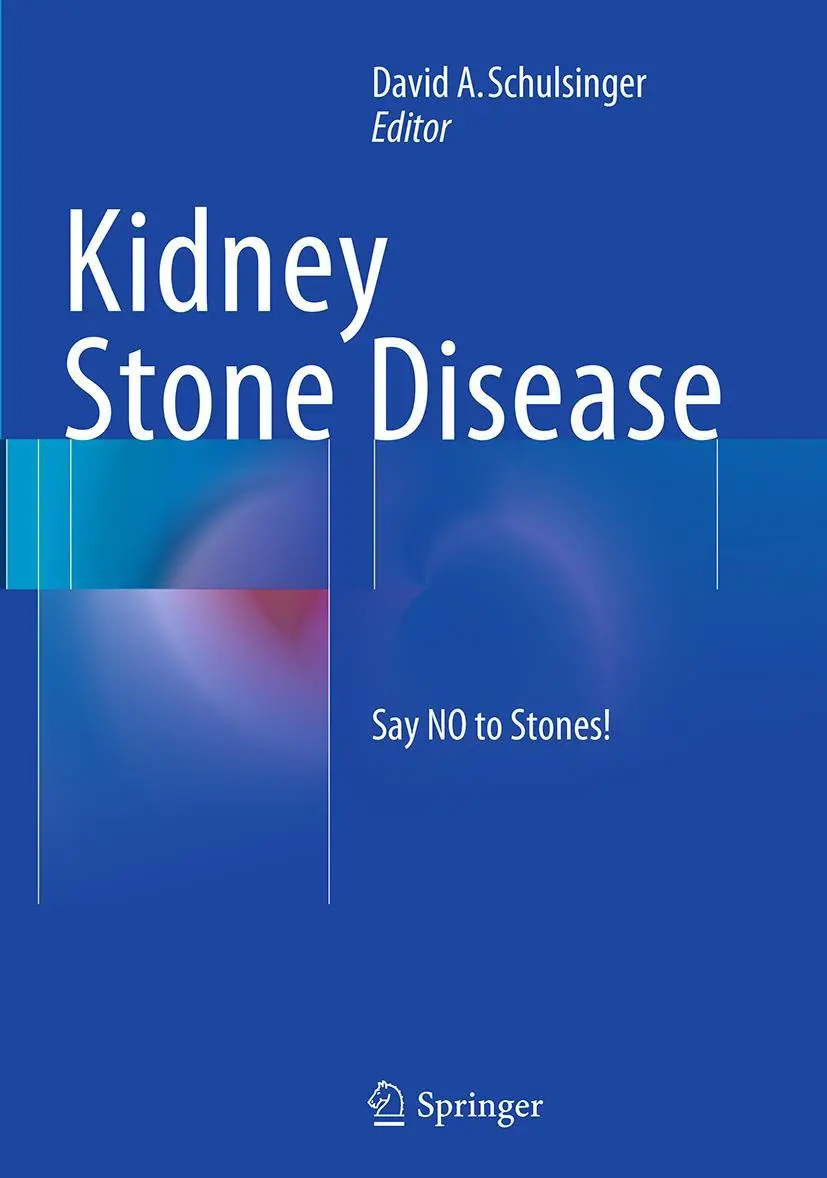 Cover: 9783319355658 | Kidney Stone Disease | Say NO to Stones! | David A. Schulsinger | Buch