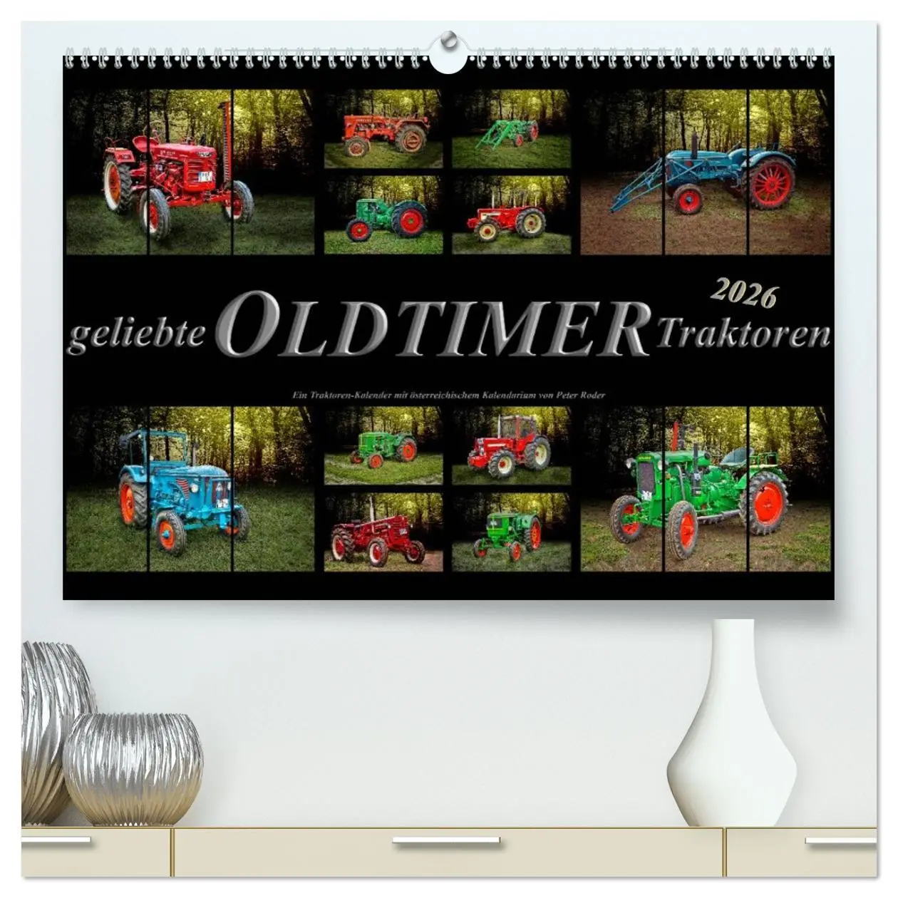 Cover: 9783516055658 | Geliebte Oldtimer Traktoren (hochwertiger Premium Wandkalender 2026...