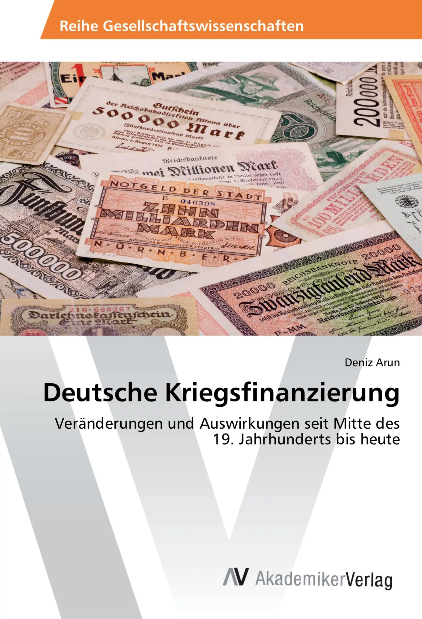 Cover: 9783639675658 | Deutsche Kriegsfinanzierung | Deniz Arun | Taschenbuch | 132 S. | 2016