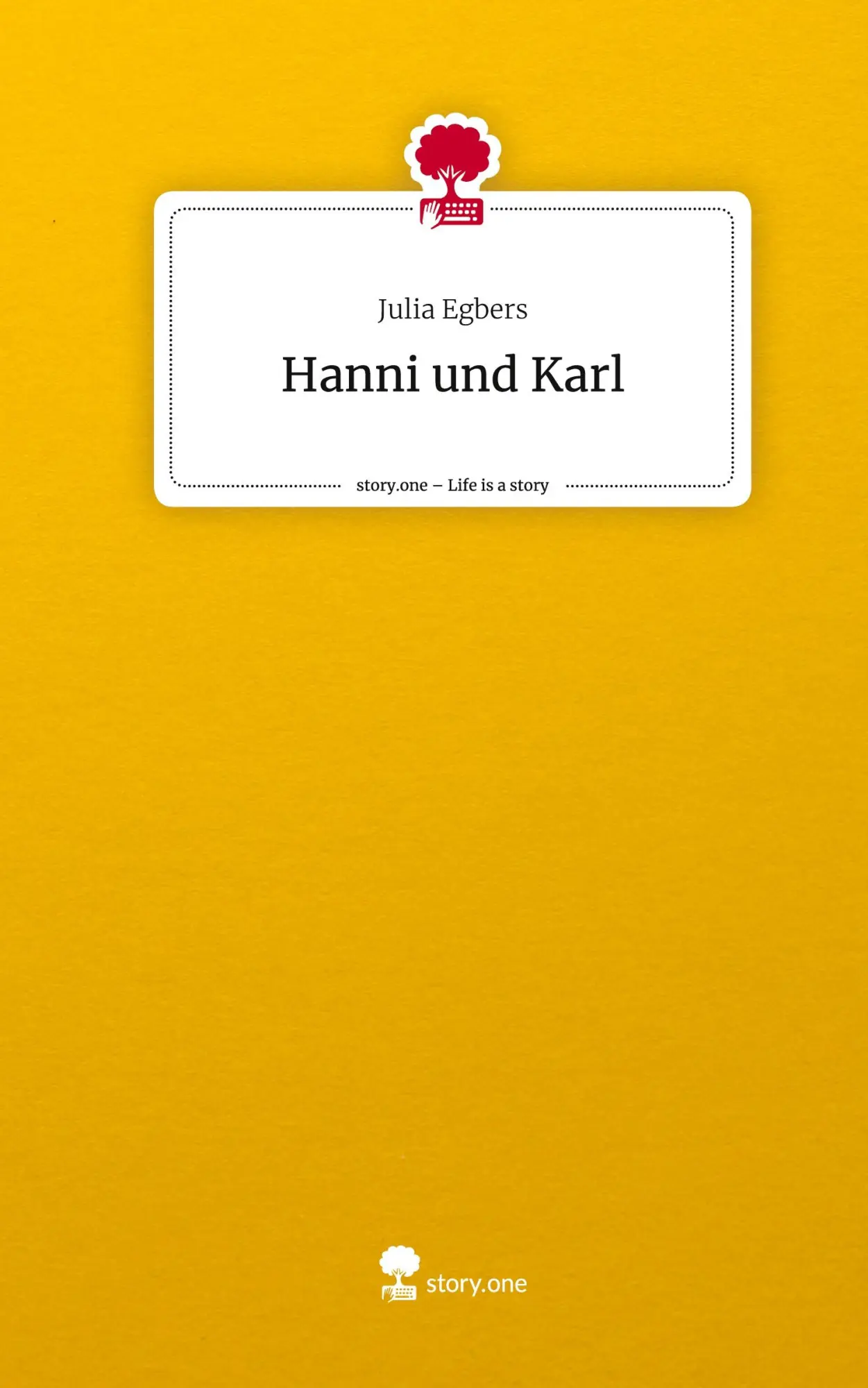 Cover: 9783710855658 | Hanni und Karl. Life is a Story - story.one | Julia Egbers | Buch