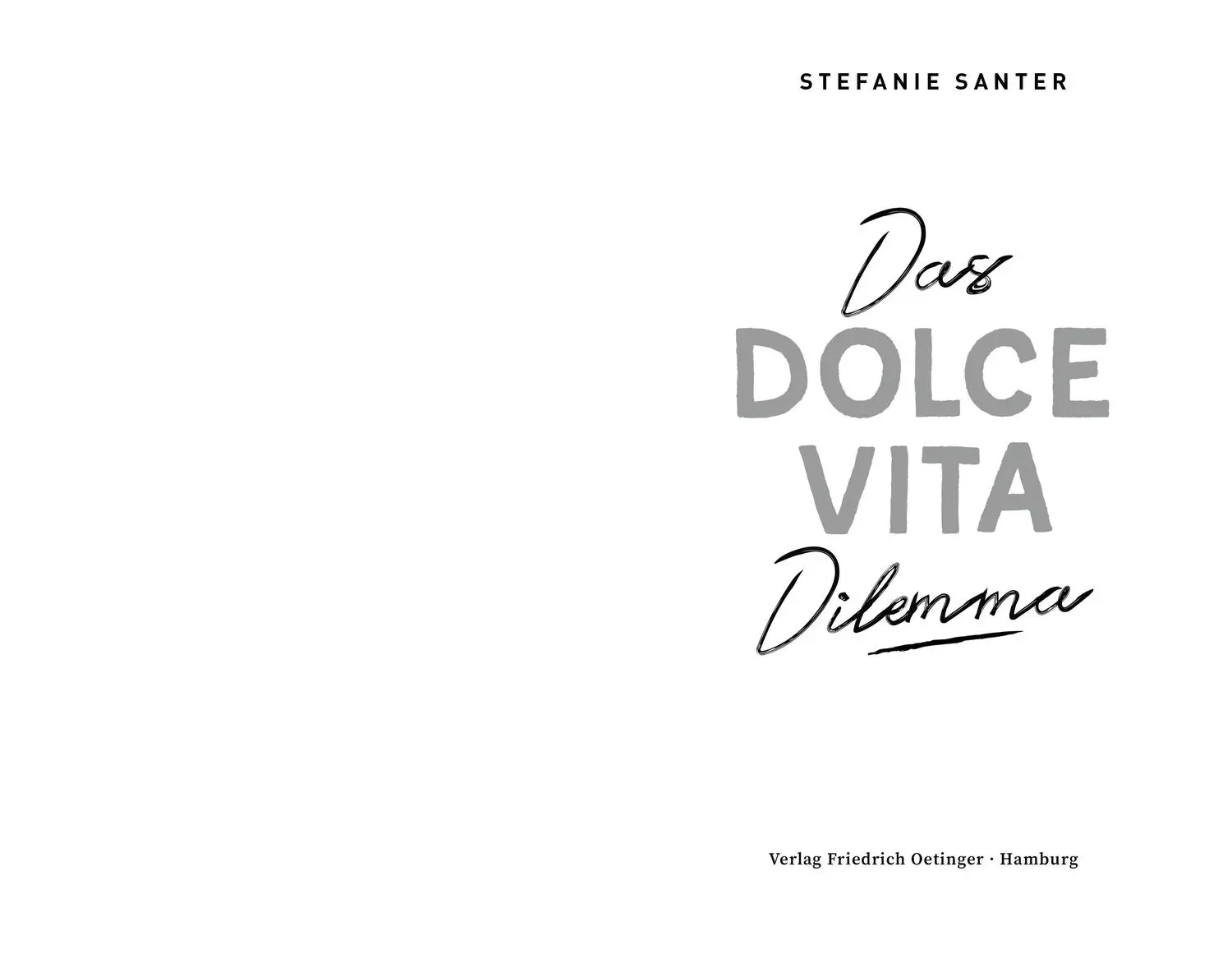 Bild: 9783751205658 | Das Dolce Vita Dilemma | Stefanie Santer | Taschenbuch | 256 S. | 2025