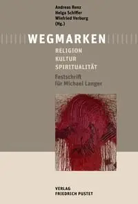Cover: 9783791735658 | Wegmarken | Andreas Renz (u. a.) | Buch | 314 S. | Deutsch | 2025