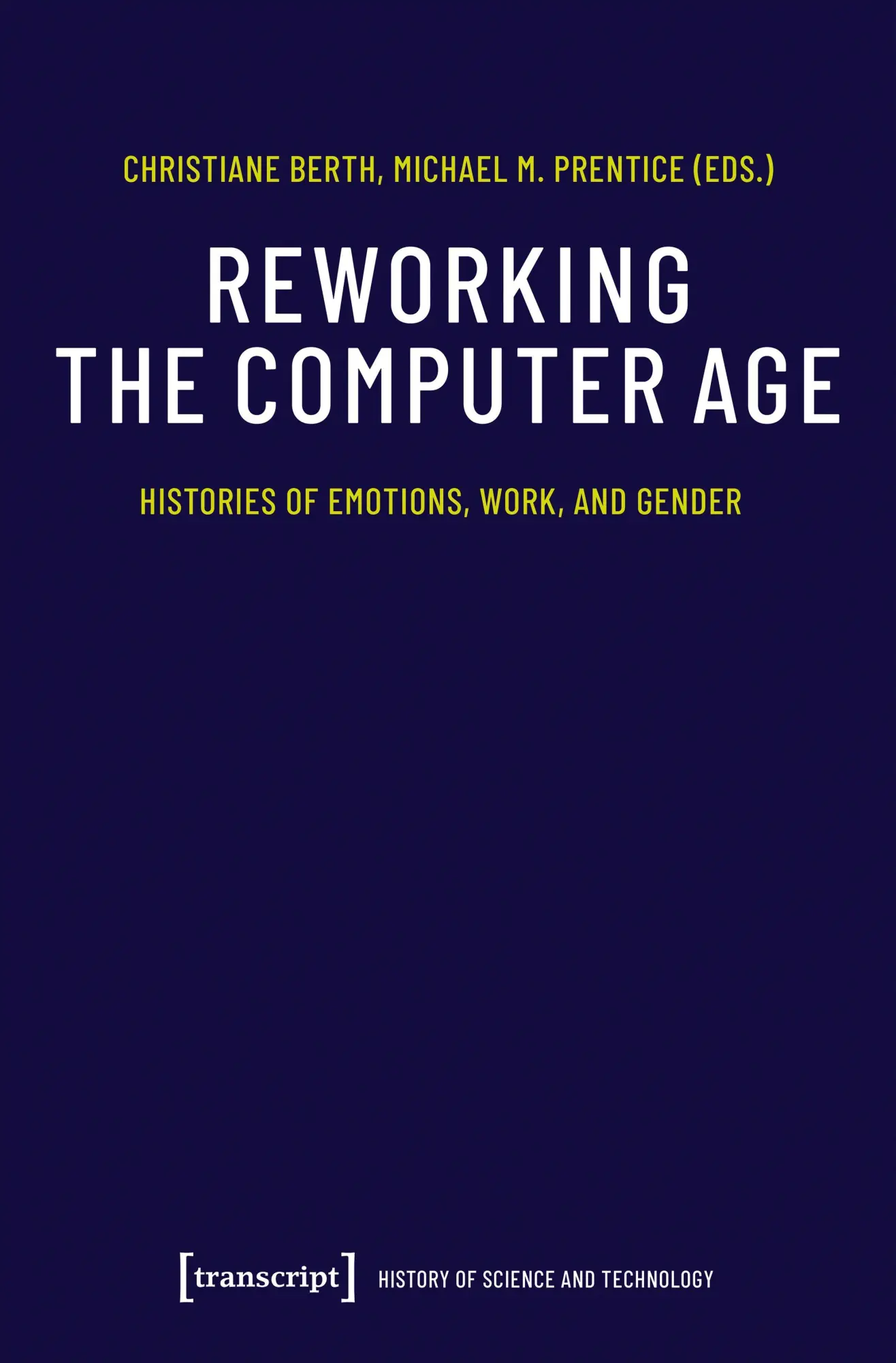 Cover: 9783837675658 | Reworking the Computer Age | Histories of Emotions, Work, and Gender