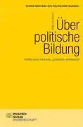 Cover: 9783899745658 | Über politische Bildung | Wolfgang Sander | Taschenbuch | Deutsch