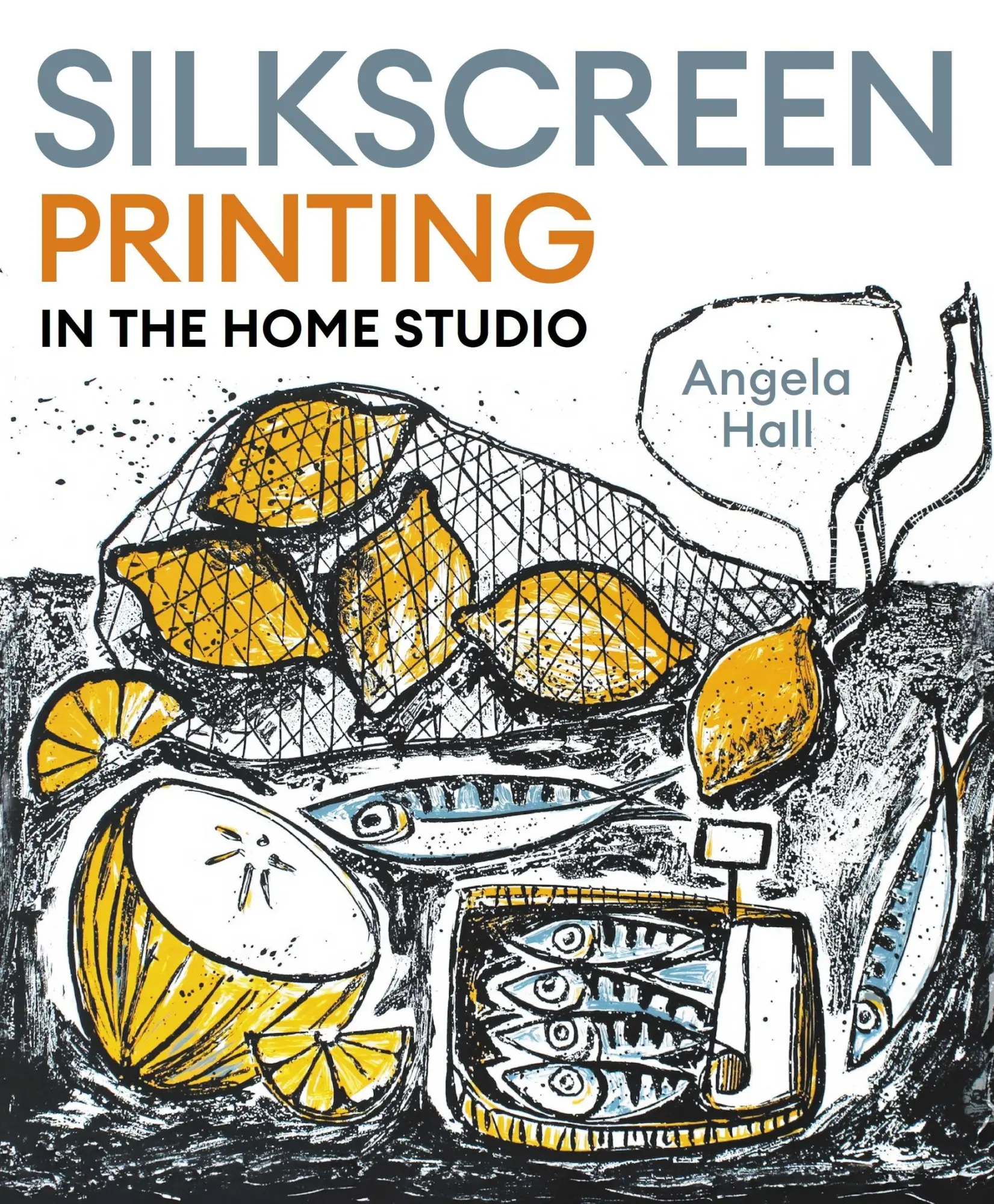 Cover: 9780719845758 | Silkscreen Printing in the Home Studio | Angela Hall | Taschenbuch