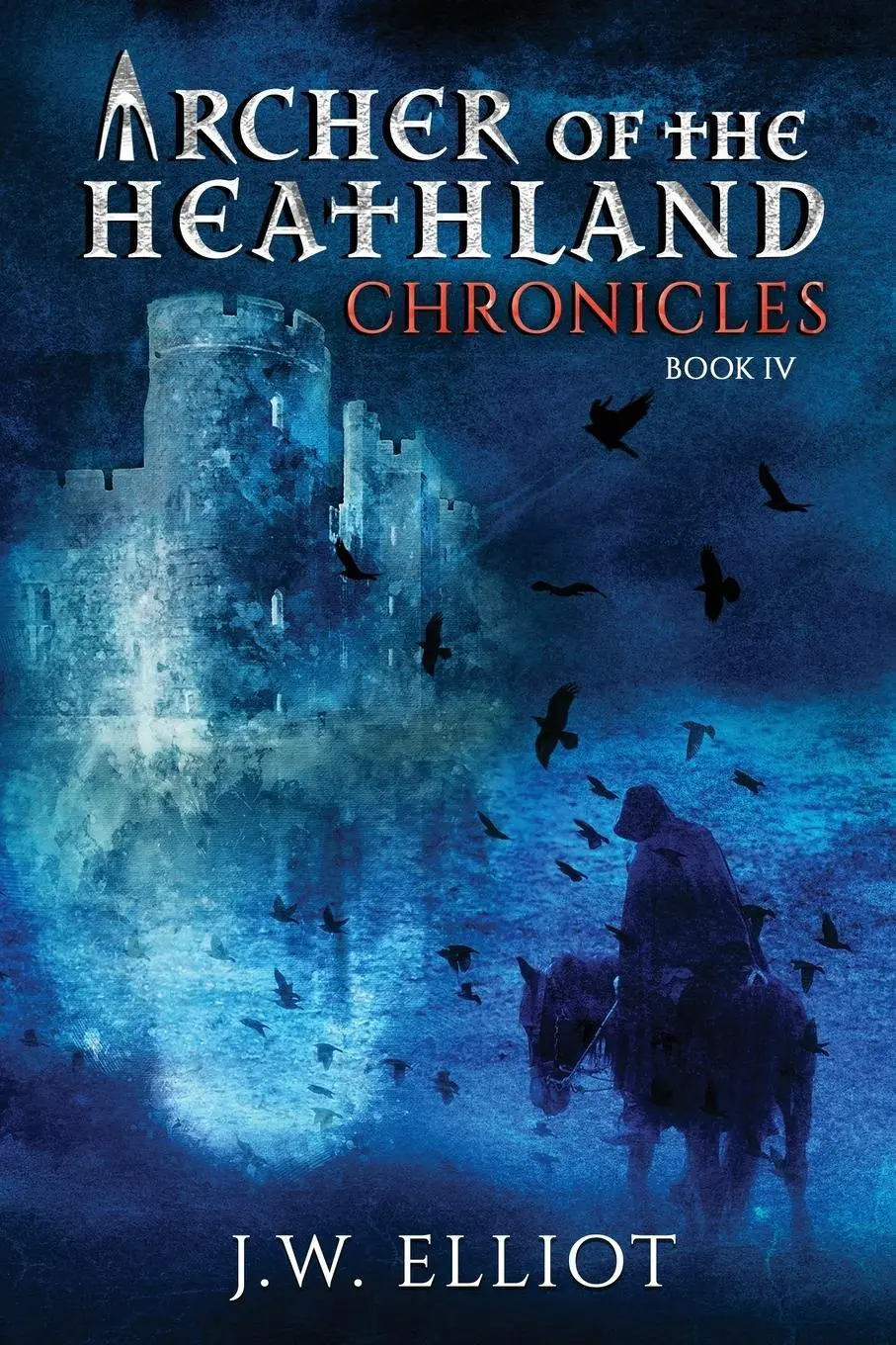Cover: 9781733675758 | Archer of the Heathland | Chronicles | J. W. Elliot | Taschenbuch
