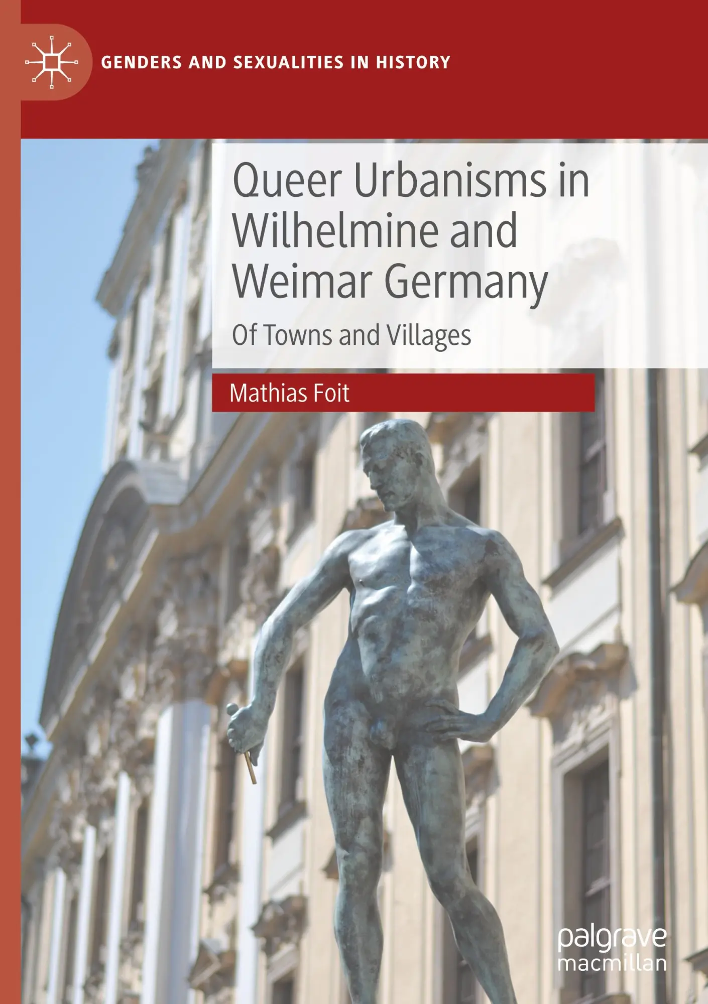 Cover: 9783031465758 | Queer Urbanisms in Wilhelmine and Weimar Germany | Mathias Foit | Buch
