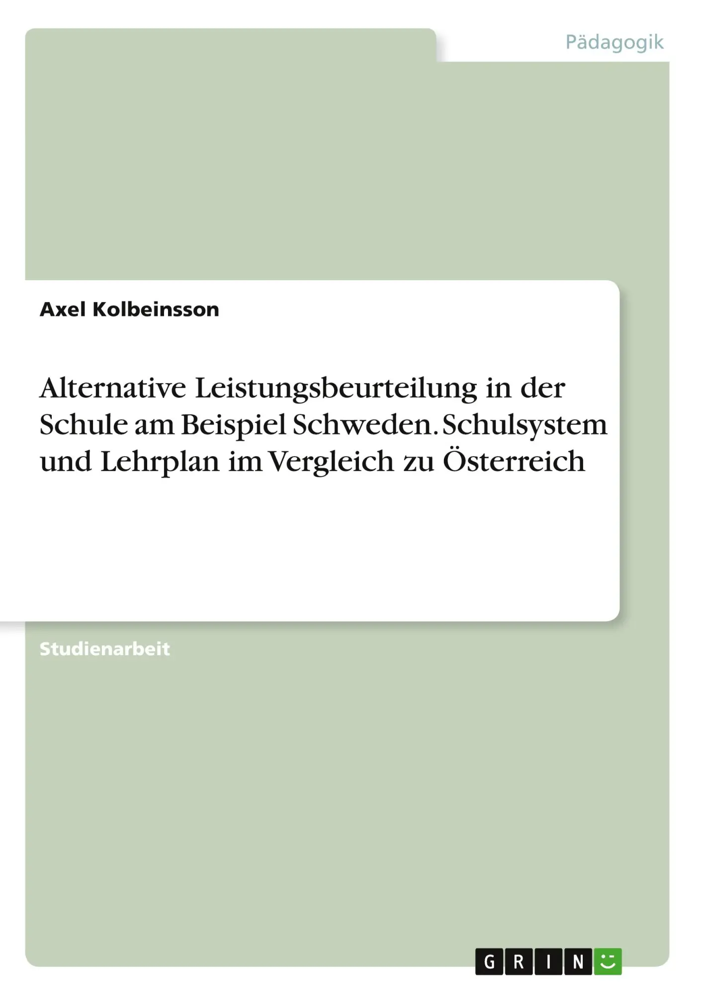 Cover: 9783346695758 | Alternative Leistungsbeurteilung in der Schule am Beispiel...