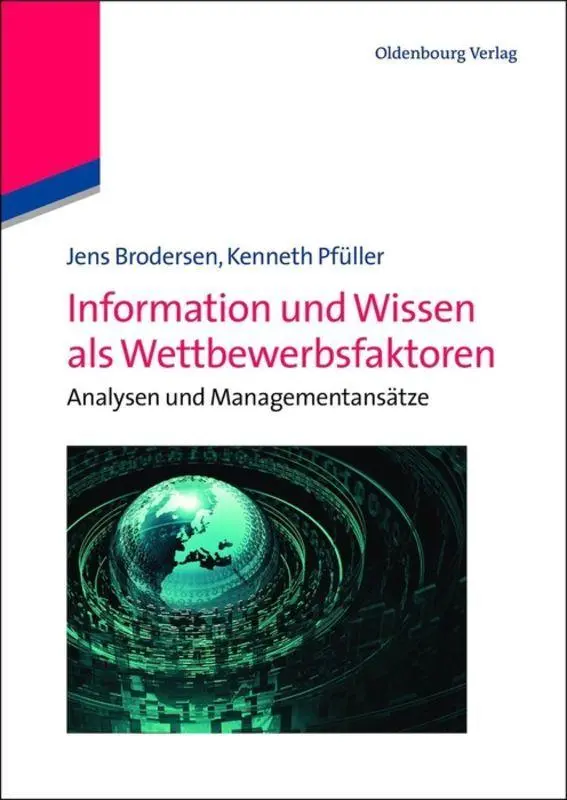 Cover: 9783486735758 | Information und Wissen als Wettbewerbsfaktoren | Pfüller (u. a.)