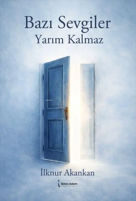 Bazi Sevgiler Yarim Kalmaz
