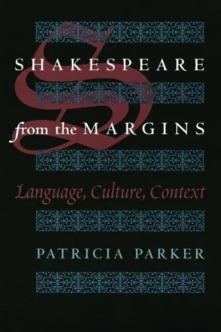 Cover: 9780226645858 | Parker, P: Shakespeare from the Margins - Language, Culture, | Parker