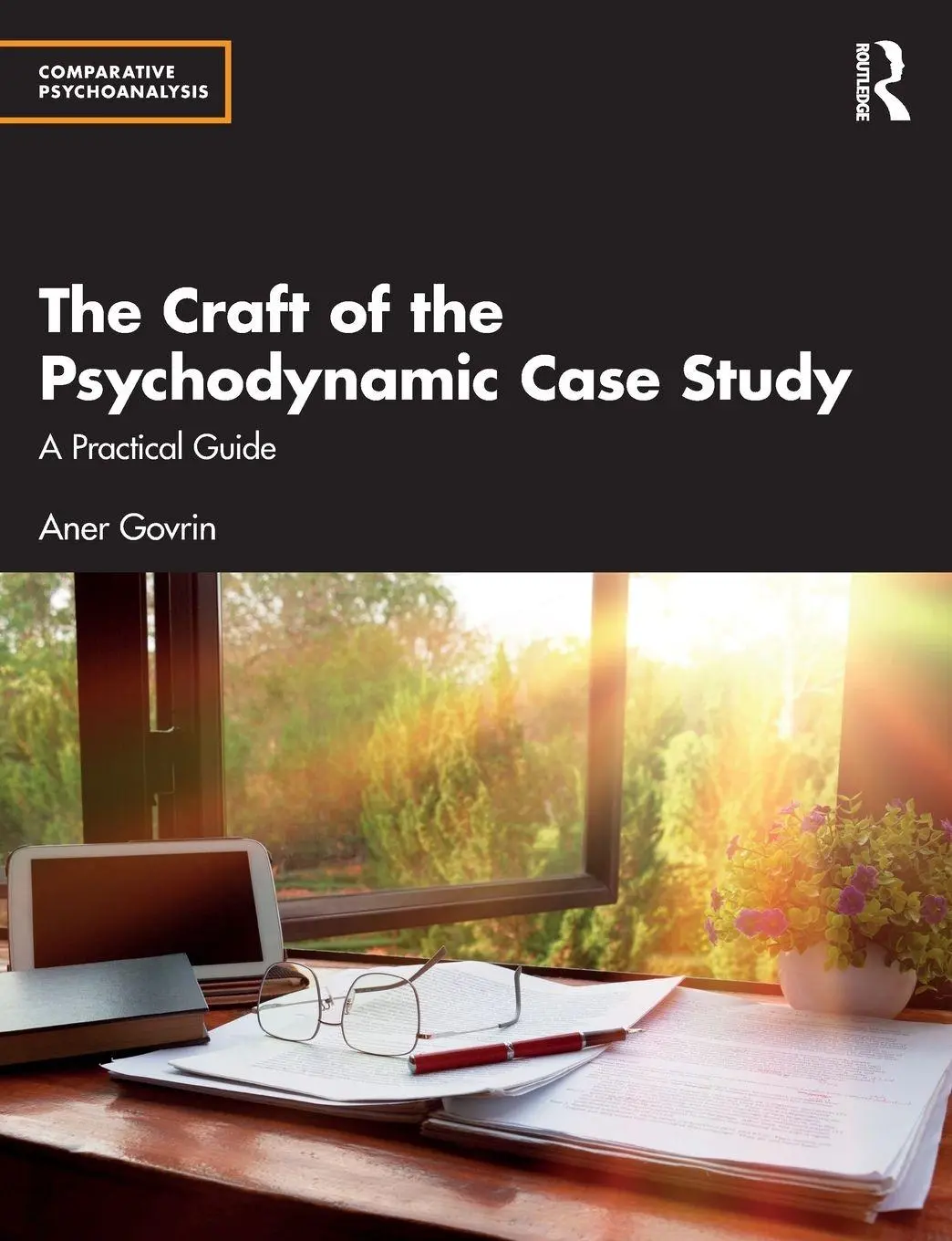 Cover: 9781032885858 | The Craft of the Psychodynamic Case Study | A Practical Guide | Govrin
