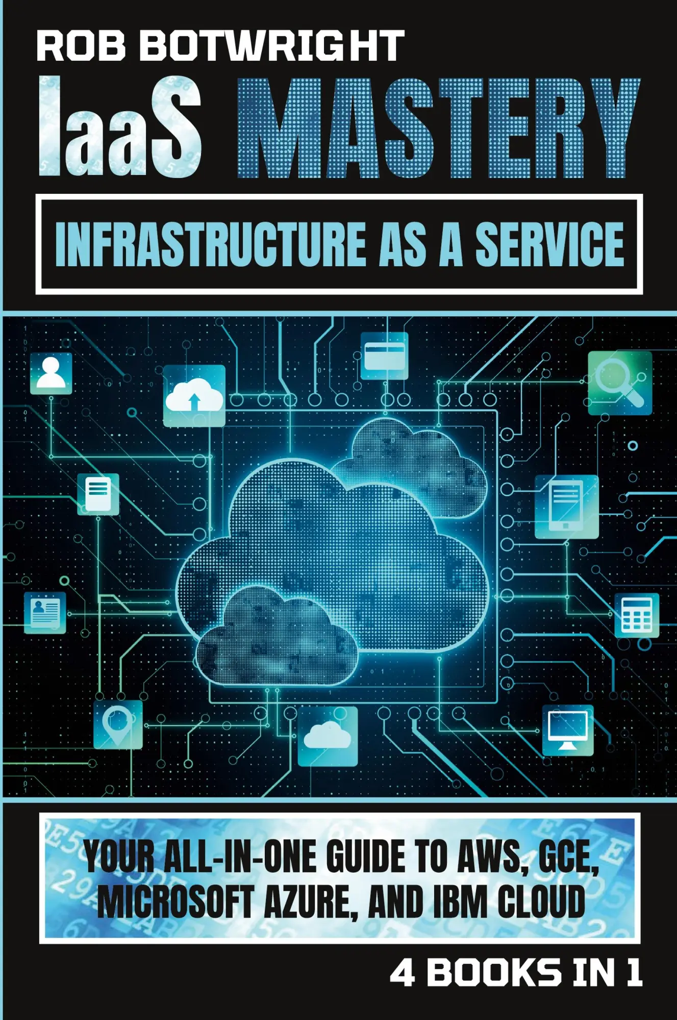 Cover: 9781839385858 | IaaS Mastery | Rob Botwright | Taschenbuch | Englisch | 2023