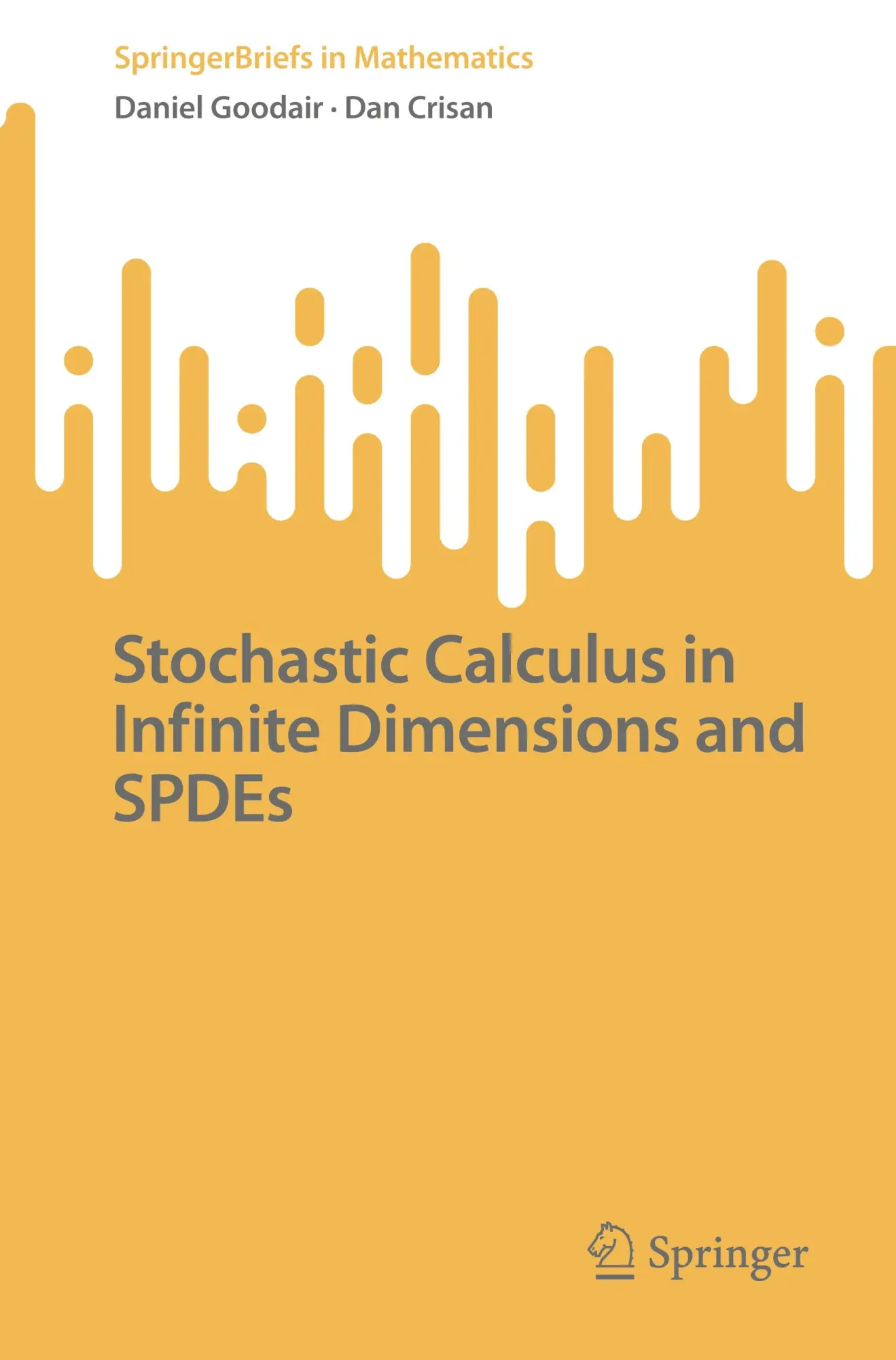 Cover: 9783031695858 | Stochastic Calculus in Infinite Dimensions and SPDEs | Crisan (u. a.)
