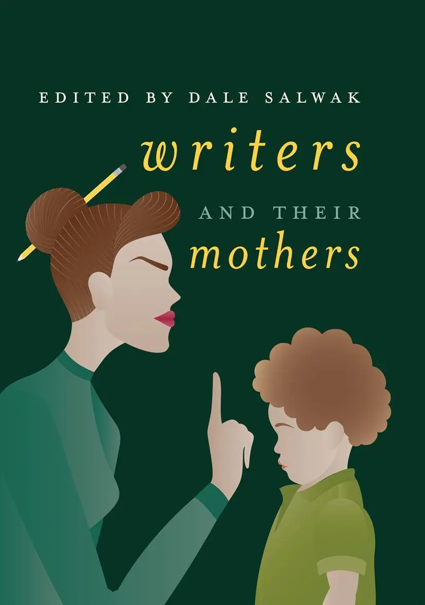 Cover: 9783319885858 | Writers and Their Mothers | Dale Salwak | Taschenbuch | xx | Englisch