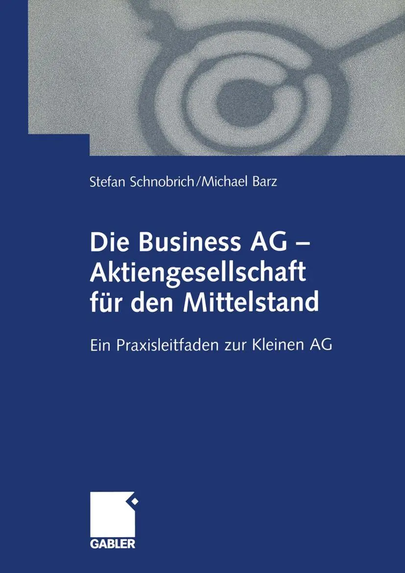Cover: 9783409115858 | Die Business AG - Aktiengesellschaft für den Mittelstand | Taschenbuch