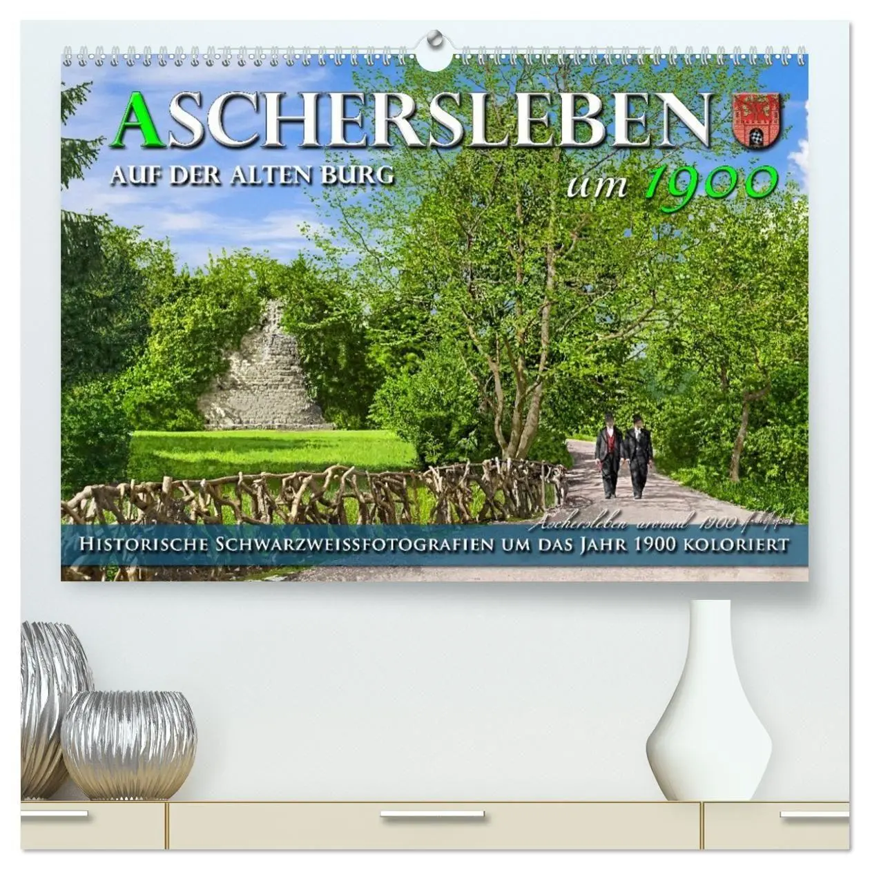 Cover: 9783516725858 | Aschersleben um 1900 - Auf der alten Burg - Kolorierte...