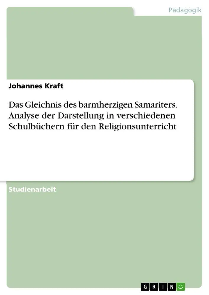 Cover: 9783668125858 | Das Gleichnis des barmherzigen Samariters. Analyse der Darstellung...