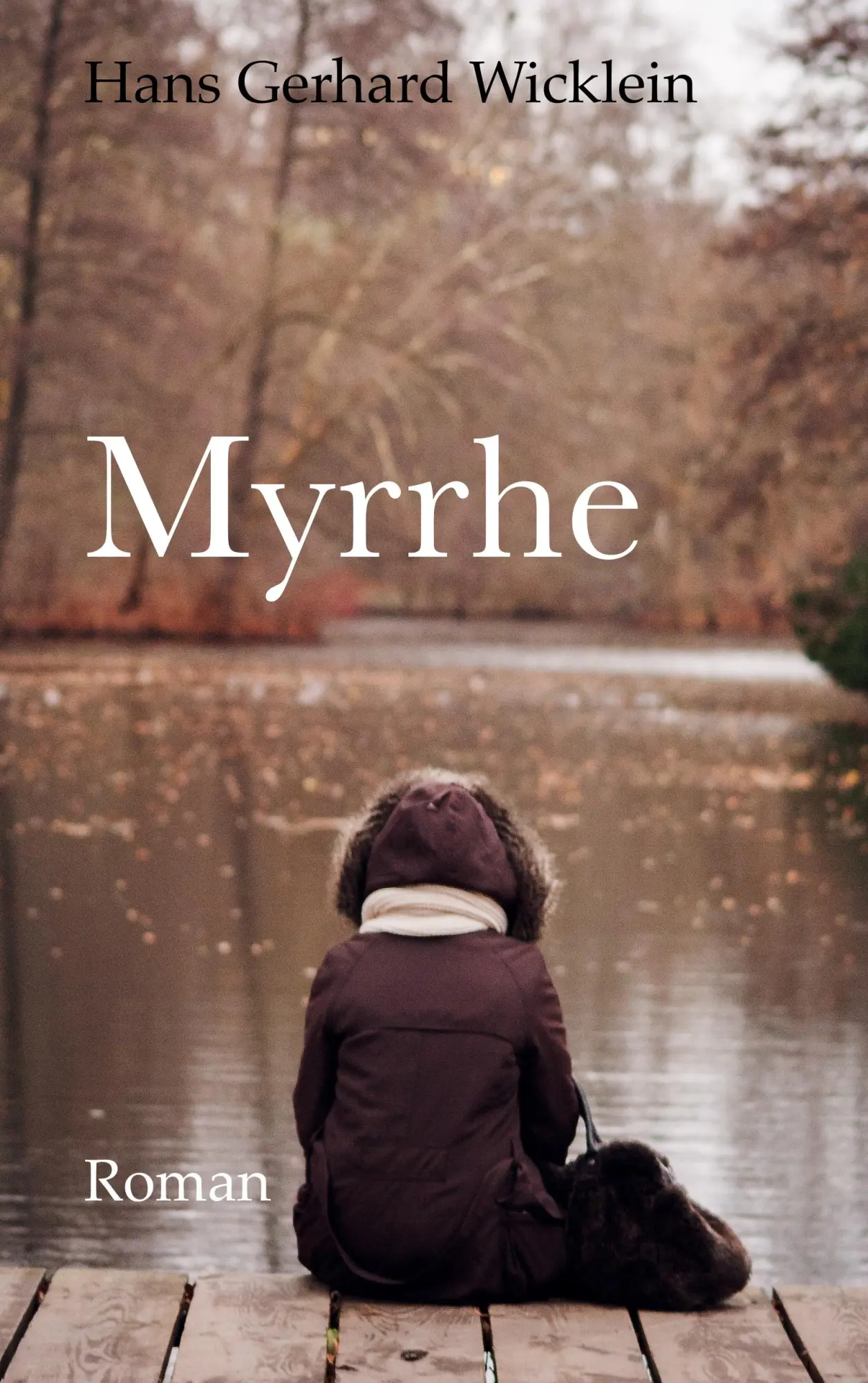 Cover: 9783750435858 | Myrrhe | Hans Gerhard Wicklein | Taschenbuch | 256 S. | Deutsch | 2020