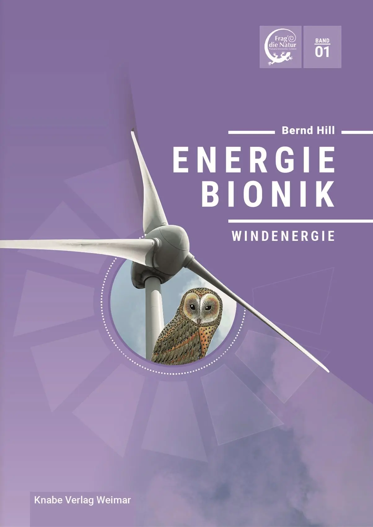 Cover: 9783944575858 | Energiebionik - Windenergie | Band 1 | Bernd Hill | Buch | 96 S.