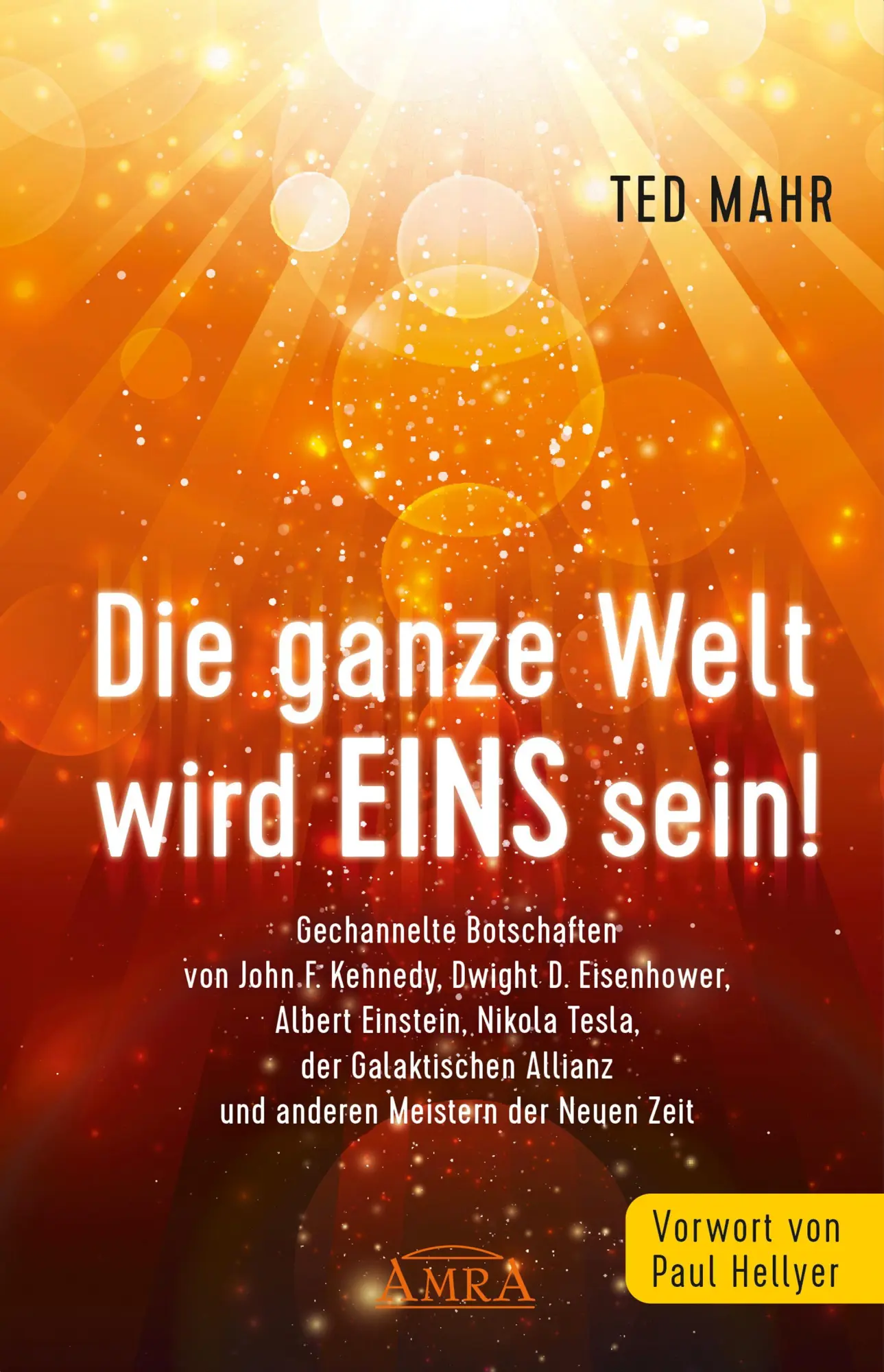 Cover: 9783954475858 | DIE GANZE WELT WIRD EINS SEIN! | Ted Mahr | Buch | 224 S. | Deutsch Cover: 9783954475858 | DIE GANZE WELT WIRD EINS SEIN! | Ted Mahr | Buch | 224 S. | Deutsch