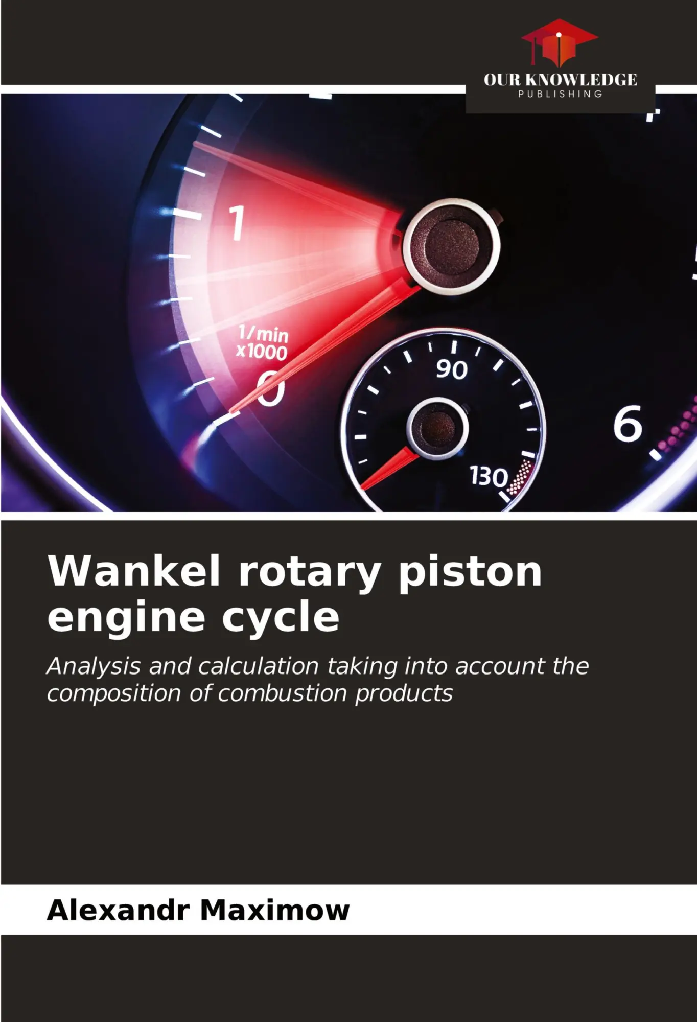 Cover: 9786203275858 | Wankel rotary piston engine cycle | Alexandr Maximow | Taschenbuch