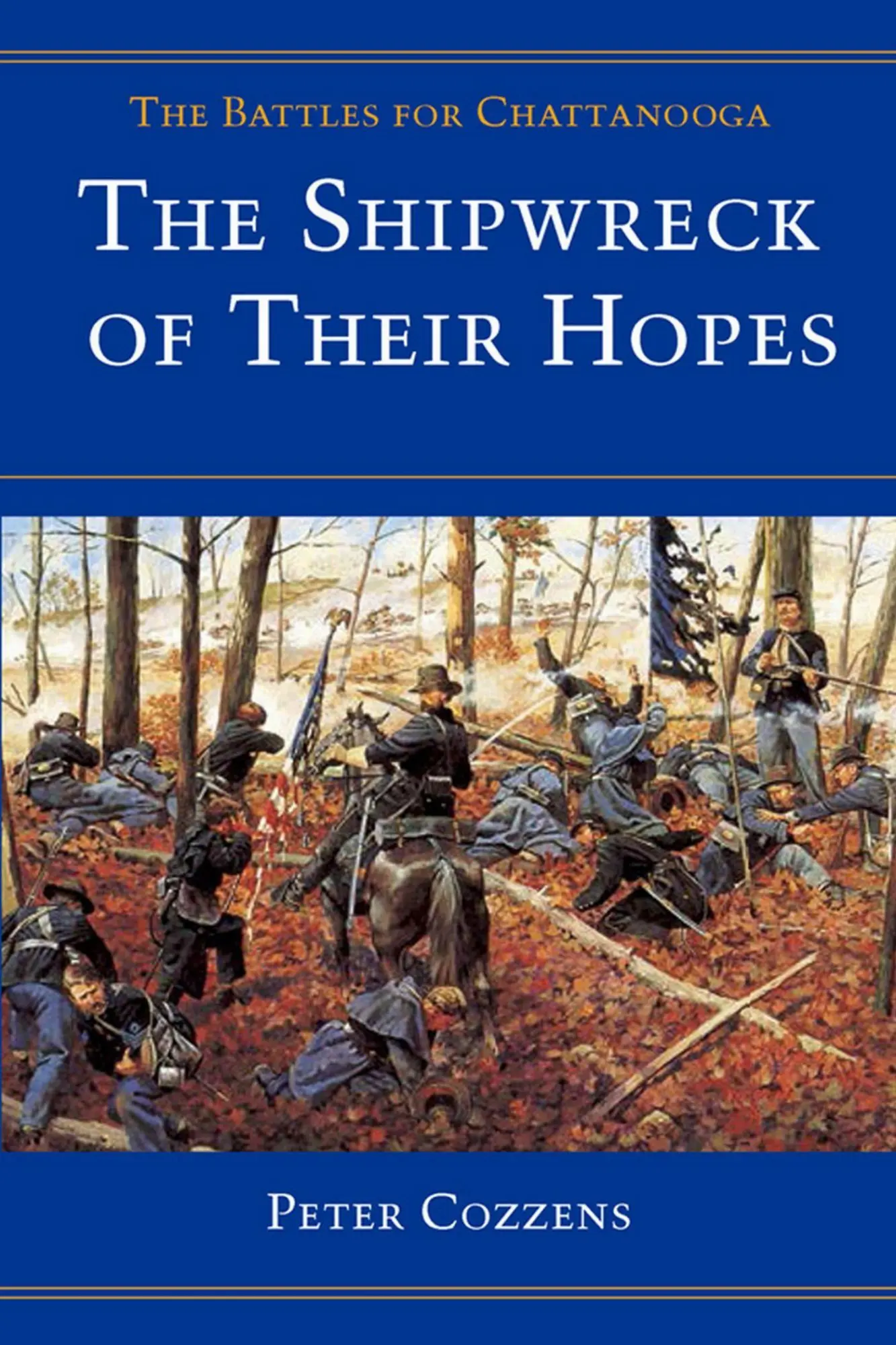 Cover: 9780252065958 | The Shipwreck of Their Hopes | The Battles for Chattanooga | Cozzens