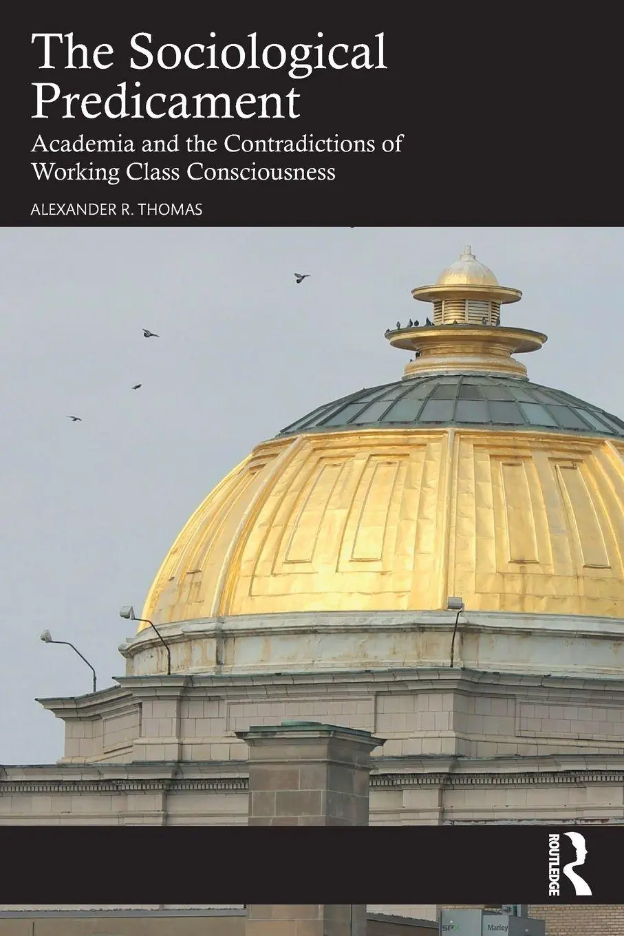 Cover: 9781032945958 | The Sociological Predicament | Alexander Thomas | Taschenbuch | 2025