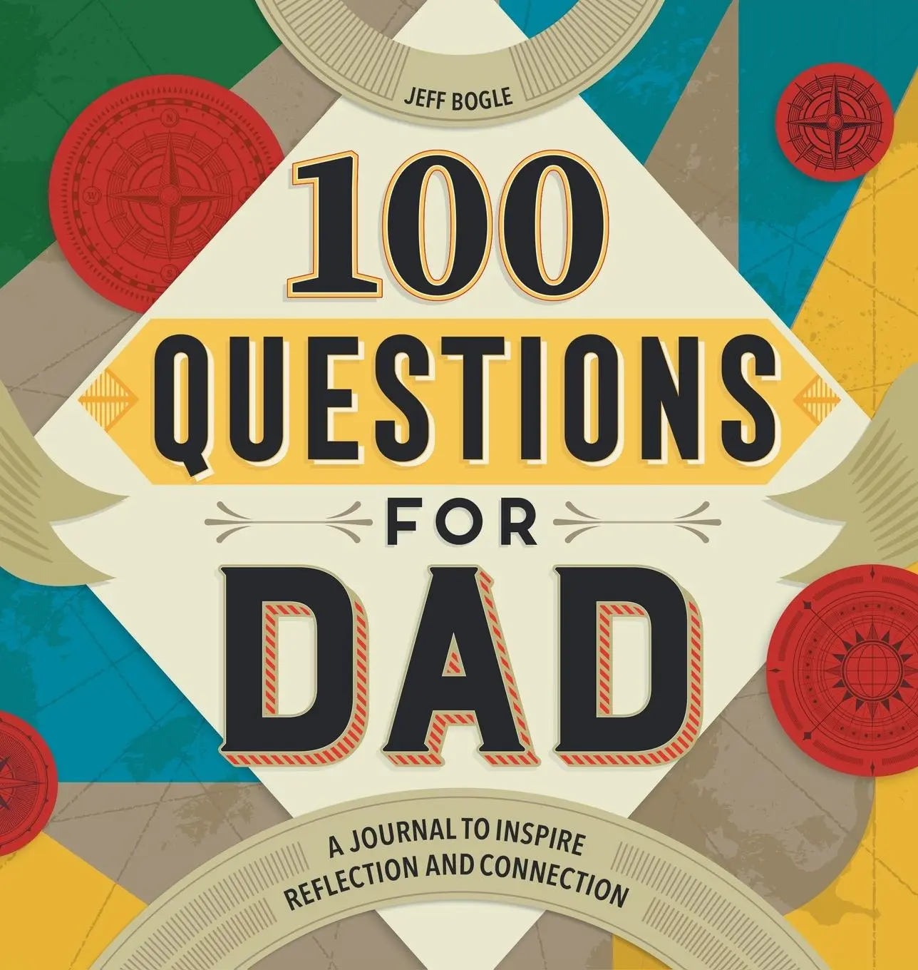 Cover: 9781638785958 | 100 Questions for Dad | A Journal to Inspire Reflection and Connection