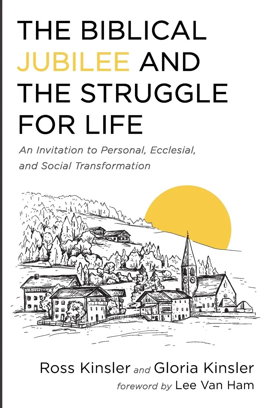 Cover: 9781725285958 | The Biblical Jubilee and the Struggle for Life | Ross Kinsler (u. a.)