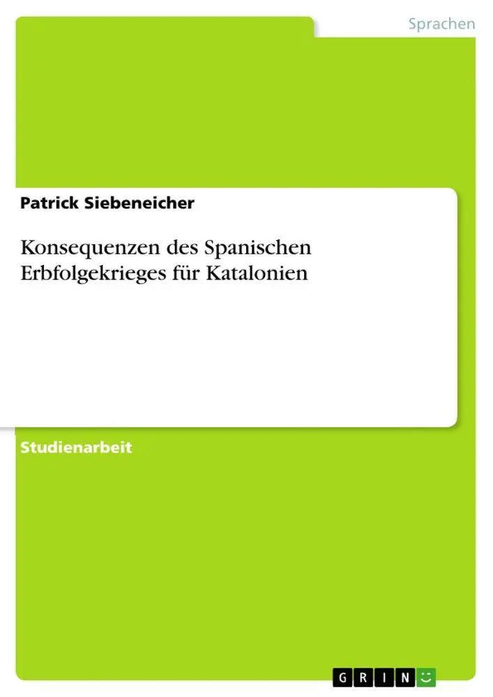 Cover: 9783656305958 | Konsequenzen des Spanischen Erbfolgekrieges für Katalonien | Buch