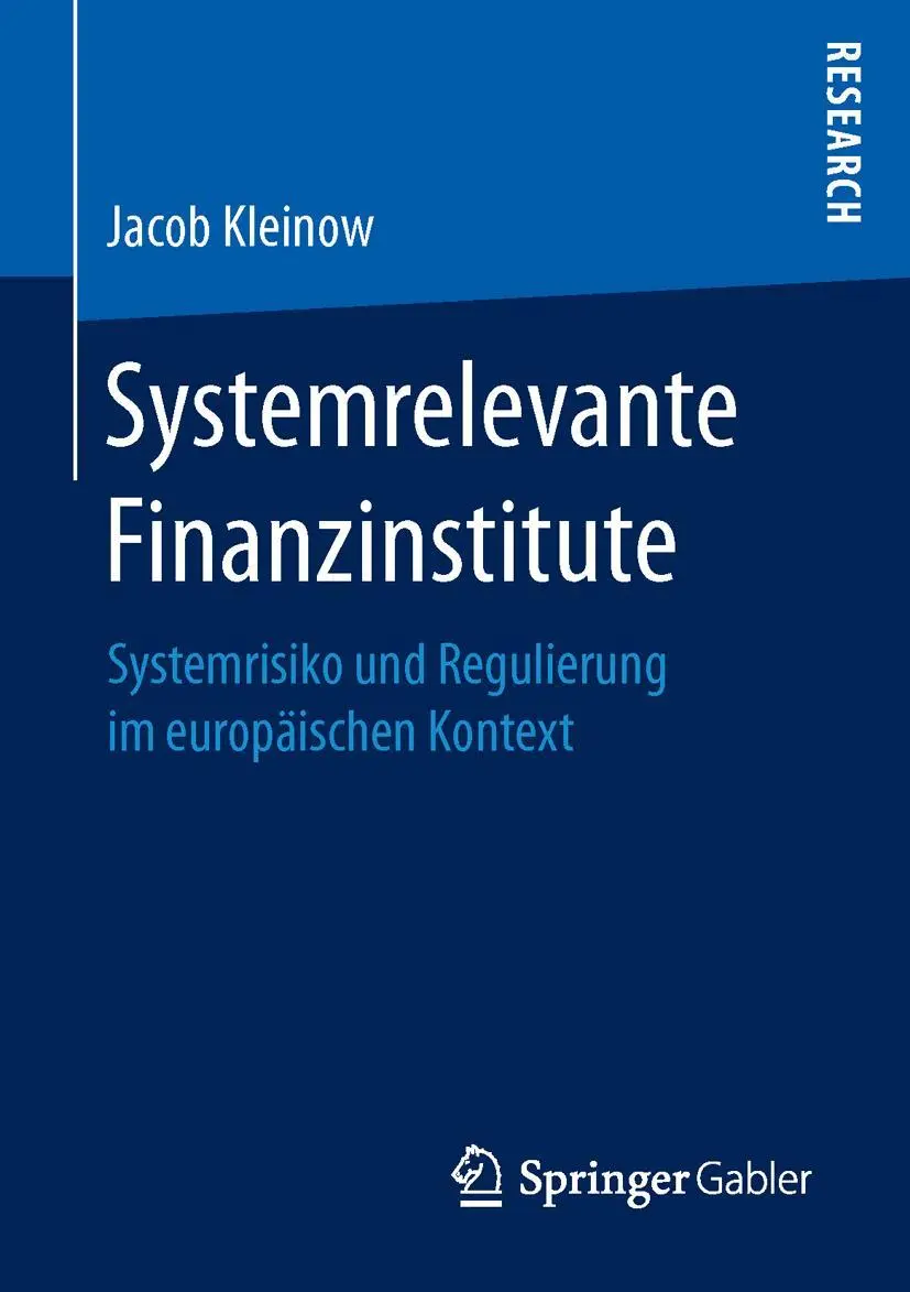 Cover: 9783658145958 | Systemrelevante Finanzinstitute | Jacob Kleinow | Taschenbuch | xxiii