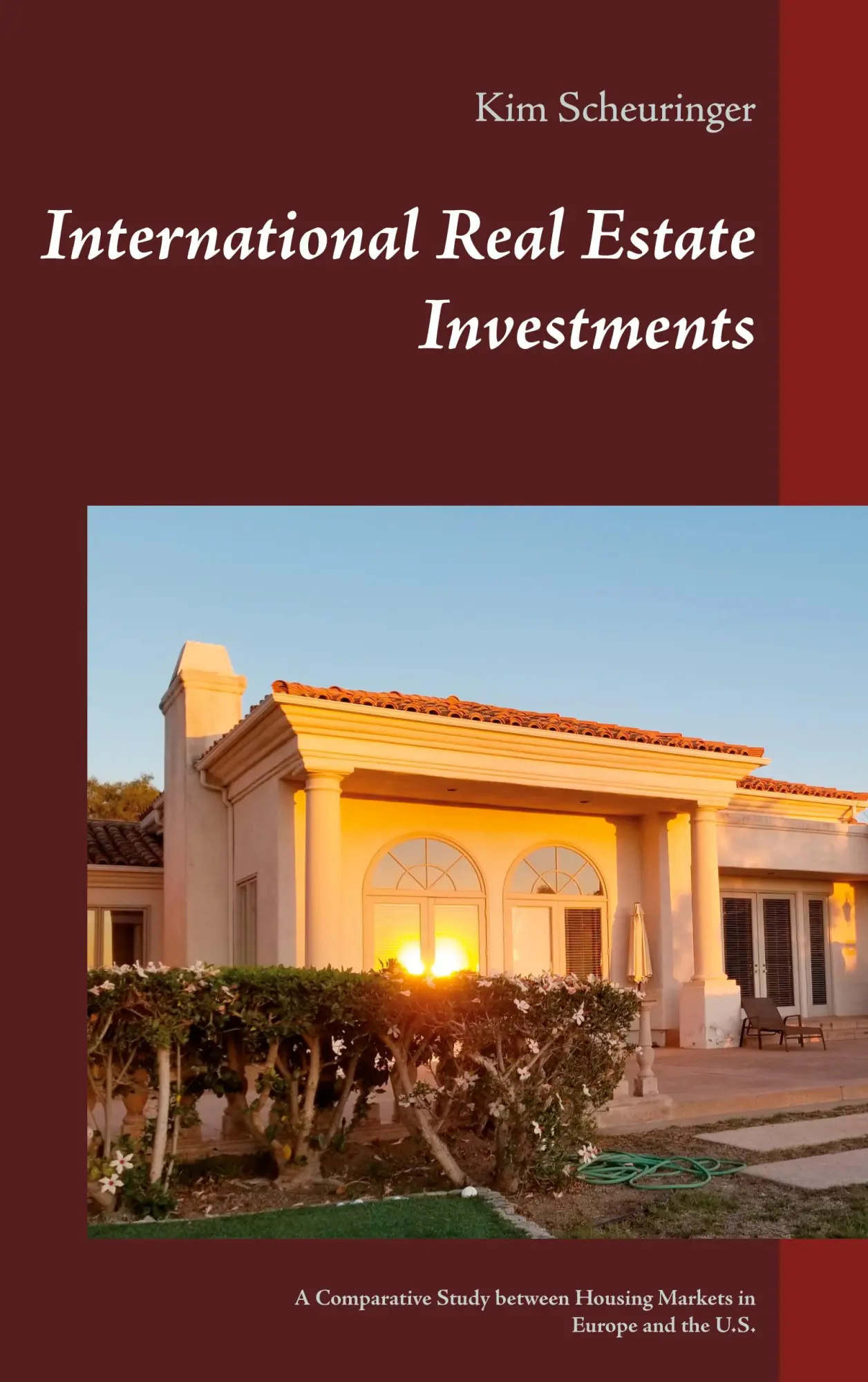 Cover: 9783753495958 | International Real Estate Investments | Kim Scheuringer | Taschenbuch