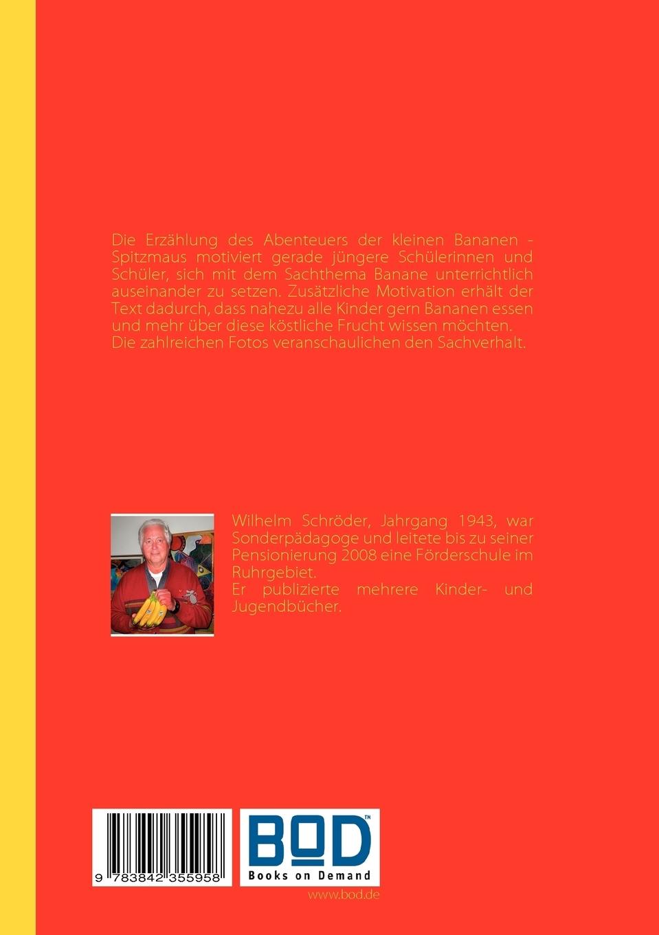 Rückseite: 9783842355958 | Pedro | die Bananen-Spitzmaus | Wilhelm Schröder | Taschenbuch | 68 S.