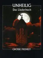 Cover: 9783865435958 | Unheilig - Grosse Freiheit | Noten | Unheilig | Taschenbuch | 128 S.