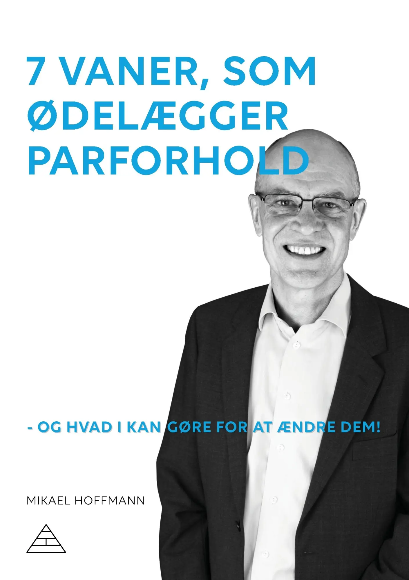 Cover: 9788771885958 | 7 vaner, som ødelægger parforhold | Mikael Hoffmann | Taschenbuch