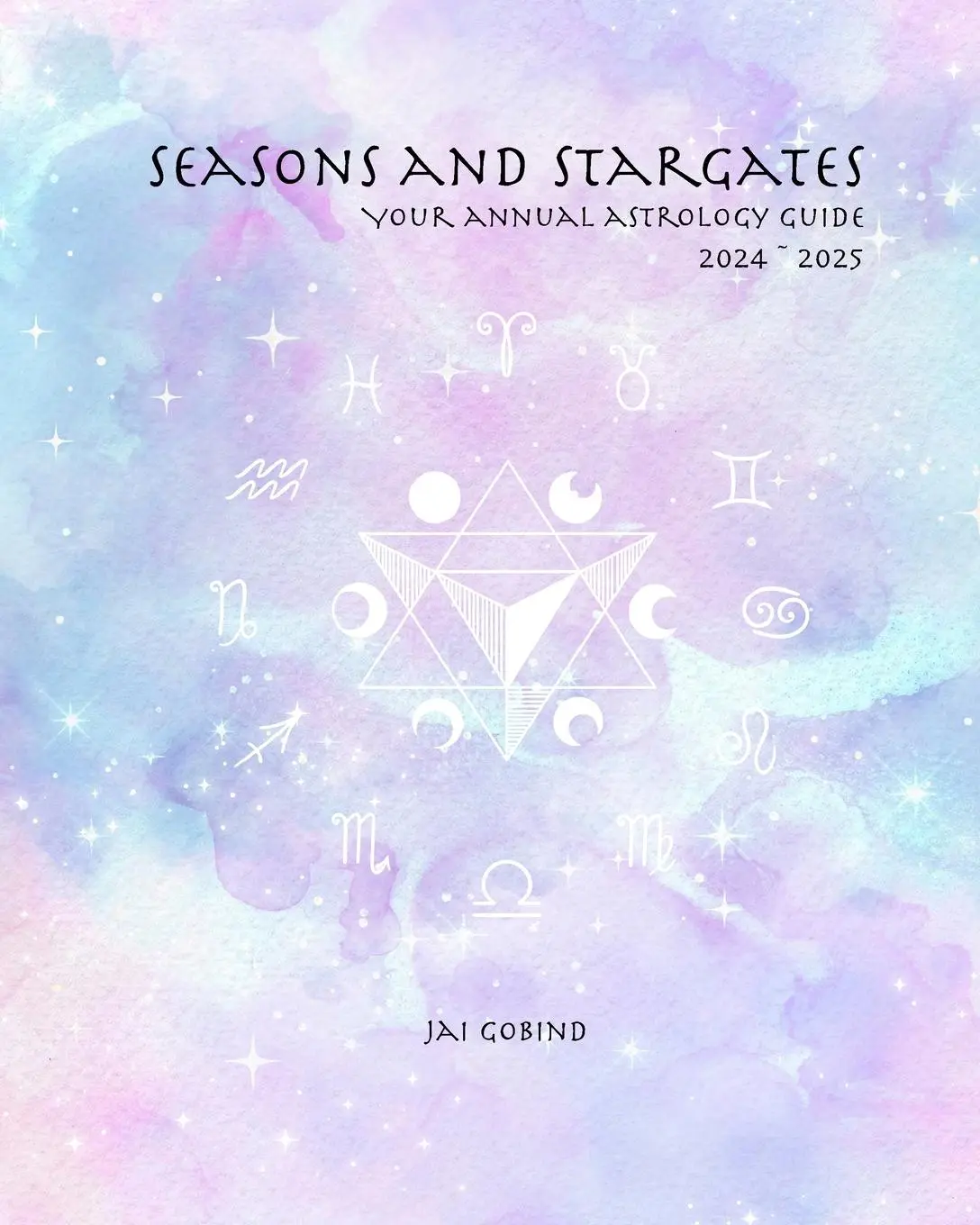 Cover: 9798218385958 | Seasons and Stargates | Your Annual Astrology Guide 2024 ~ 2025 | Buch