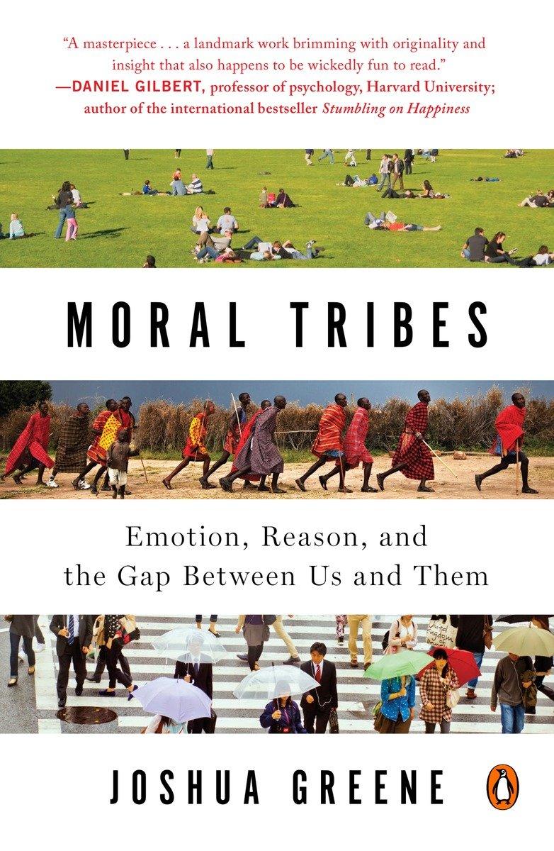 Moral Tribes | Emotion, Reason, and the Gap Between Us and Them | Joshua Greene | Taschenbuch | Einband - flex.(Paperback) | Englisch | 2014 | Penguin LLC US | EAN 9780143126058 - Greene, Joshua