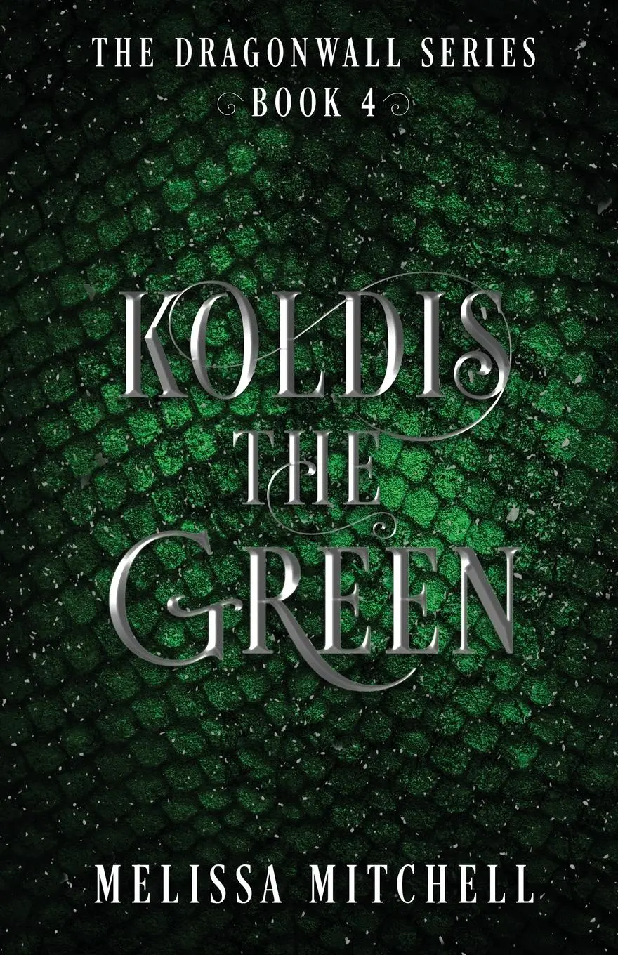 Cover: 9781964766058 | Koldis the Green | A Slow Burn Fantasy Series | Melissa Mitchell