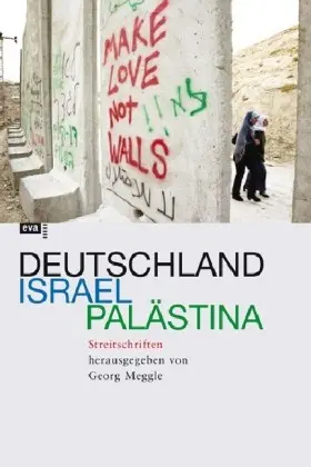 Cover: 9783434506058 | Deutschland, Israel, Palästina | Streitschriften | Taschenbuch | 2007