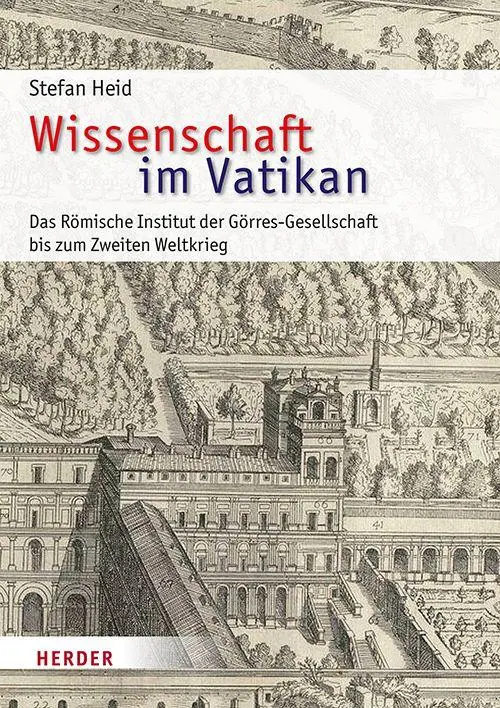 Cover: 9783451026058 | Wissenschaft im Vatikan | Stefan Heid | Buch | 1096 S. | Deutsch