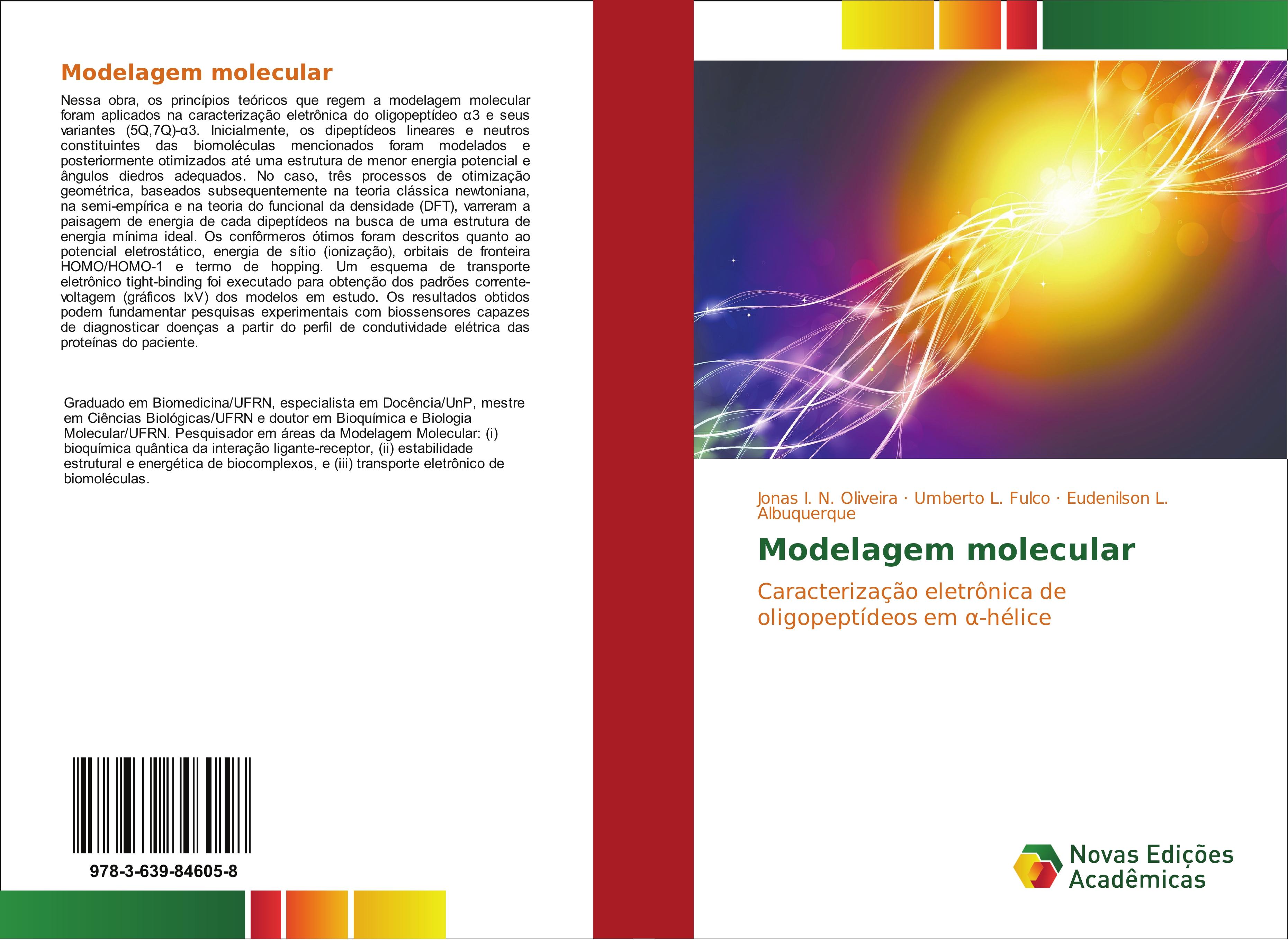Modelagem molecular | Caracterização eletrônica de oligopeptídeos em ¿-hélice | Jonas I. N. Oliveira (u. a.) | Taschenbuch | Paperback | Portugiesisch | 2015 | Novas Edições Acadêmicas - Oliveira, Jonas I. N.
