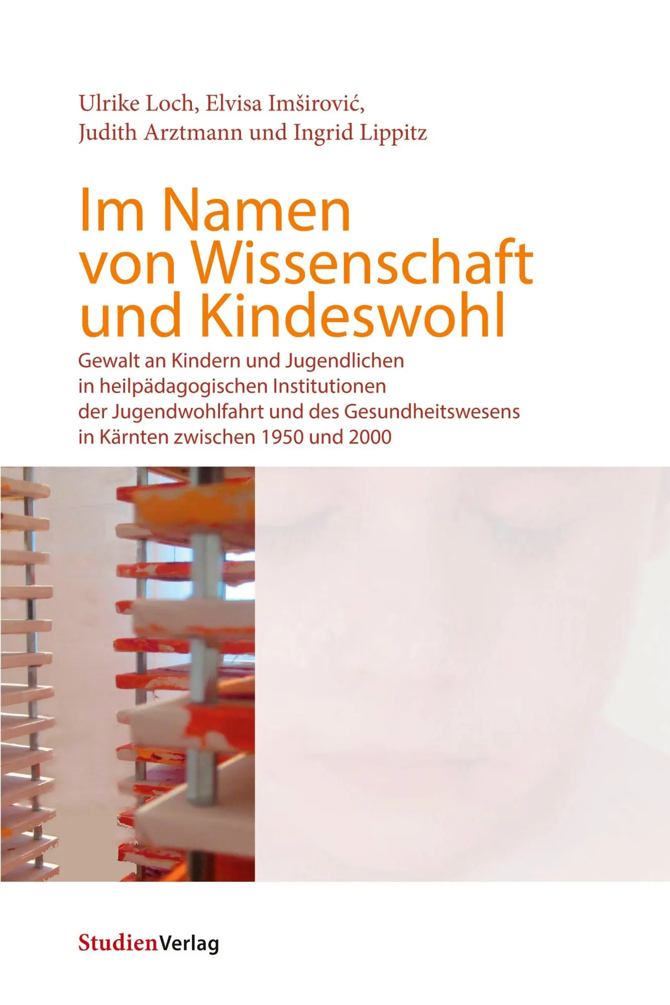 Cover: 9783706546058 | Im Namen von Wissenschaft und Kindeswohl | Ulrike Loch (u. a.) | Buch