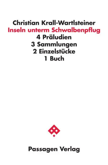 Krall-Wartlsteiner, Christian: Inseln unterm Schwalbenpflug