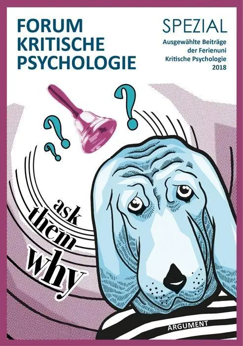 Cover: 9783867546058 | Forum Kritische Psychologie / »ask them why« | Nora Dietrich (u. a.)