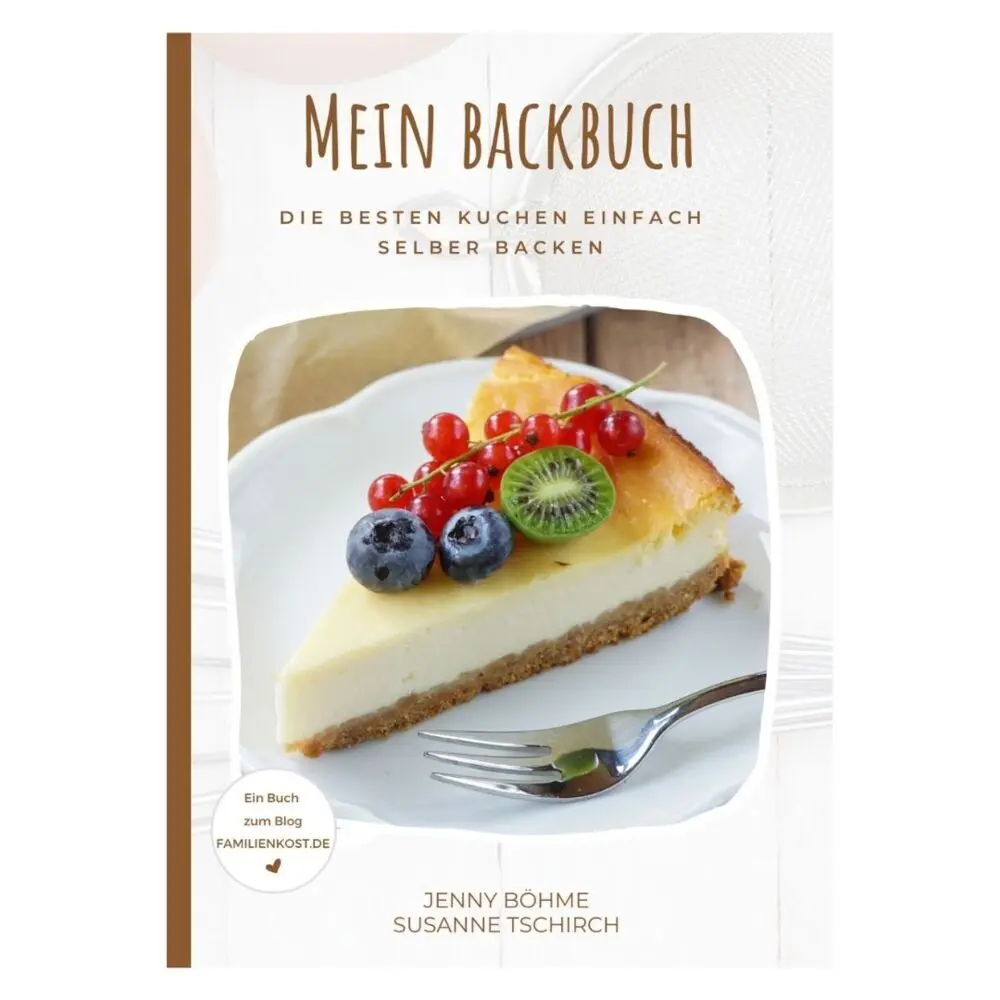 Cover: 9783949266058 | Mein Backbuch | Die besten Kuchen einfach selber backen | Jenny Böhme