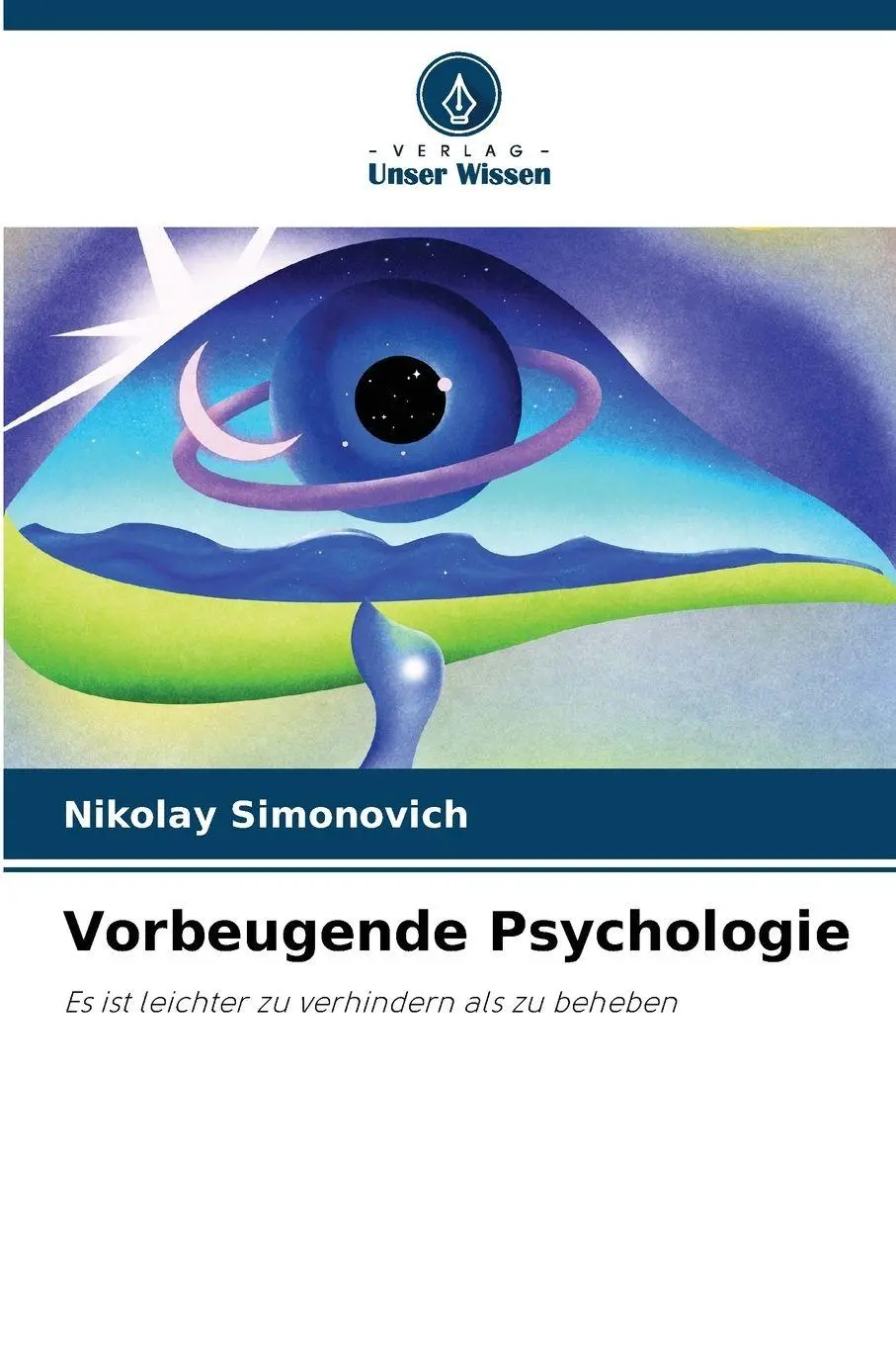 Cover: 9786209266058 | Vorbeugende Psychologie | Es ist leichter zu verhindern als zu beheben